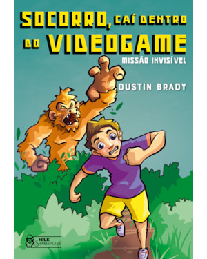 SOCORRO, CAÍ DENTRO DO VIDEOGAME - MISSÃO INVISÍVEL VOL. 02