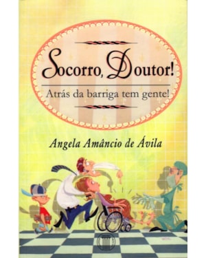 Socorro, doutor! atrás da barriga tem gente!
