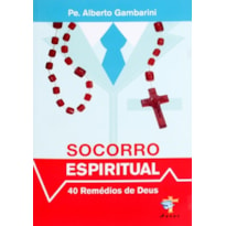 SOCORRO ESPIRITUAL - 40 REMÉDIOS DE DEUS