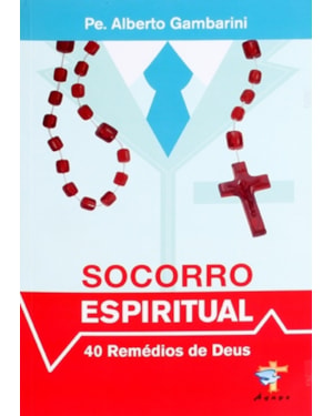 SOCORRO ESPIRITUAL - 40 REMÉDIOS DE DEUS