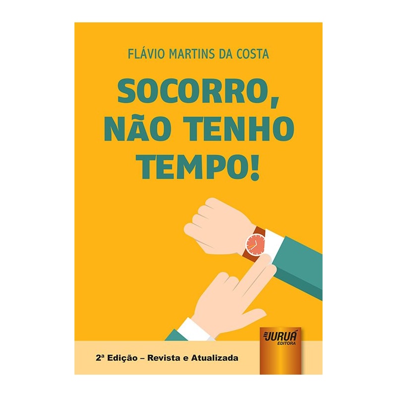 SOCORRO, NÃO TENHO TEMPO!