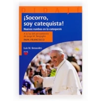 SOCORRO SOY CATEQUISTA - NUEVOS RUMBOS EN LA CATEQUESIS