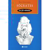 SÓCRATES EM 90 MINUTOS: (469-399 A.C.)