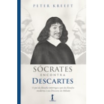 SÓCRATES ENCONTRA DESCARTES (2ª EDIÇÃO)
