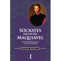 SÓCRATES ENCONTRA MAQUIAVEL