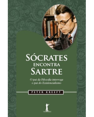 SÓCRATES ENCONTRA SARTRE