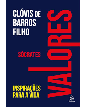 SÓCRATES - INSPIRAÇÕES PARA A VIDA (COL. VALORES)