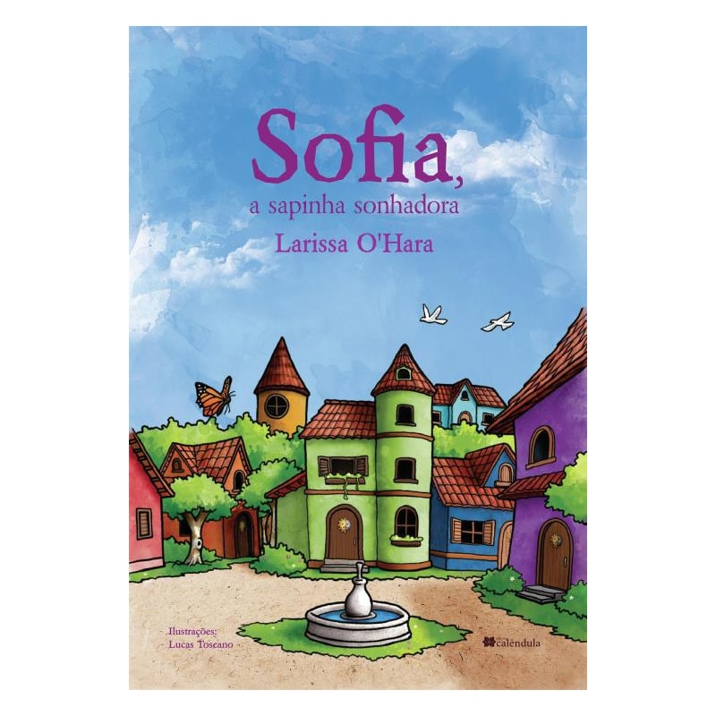 SOFIA, A SAPINHA SONHADORA