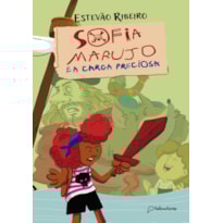 SOFIA MARUJO E A CARGA PRECIOSA
