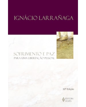 SOFRIMENTO E PAZ: PARA UMA LIBERTAÇÃO PESSOAL