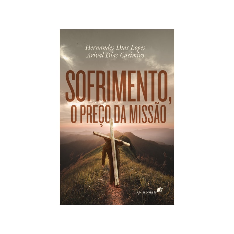 SOFRIMENTO, O PREÇO DA MISSÃO