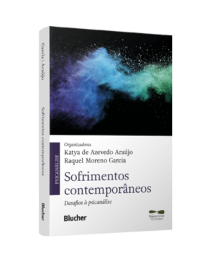 Sofrimentos contemporâneos: Desafios à psicanálise