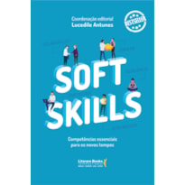 SOFT SKILLS: COMPETÊNCIAS ESSENCIAIS PARA OS NOVOS TEMPOS