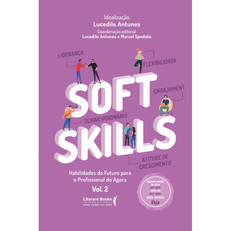 SOFT SKILLS - VOL 2: HABILIDADES DO FUTURO PARA O PROFISSIONAL DO AGORA