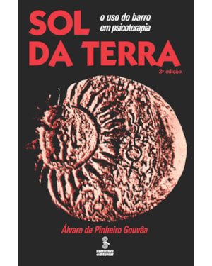 SOL DA TERRA: O USO DO BARRO EM PSICOTERAPIA