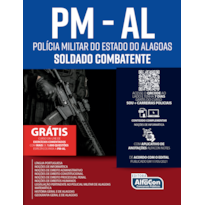 SOLDADO COMBATENTE - POLÍCIA MILITAR DO ESTADO DO ALAGOAS - PM-AL - EDITAL 2021