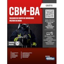 SOLDADO DO CORPO DE BOMBEIROS MILITAR DA BAHIA - CBM-BA