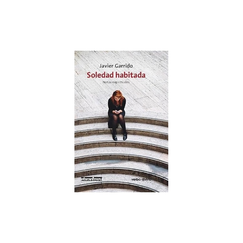 SOLEDAD HABITADA - NOTAS ESPIRITUALES - 1ª