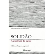 SOLIDÃO - A AUSÊNCIA DO OUTRO