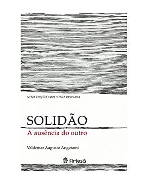 Solidão: a ausência do outro