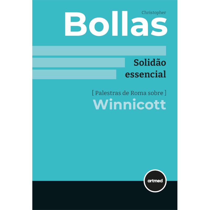 SOLIDÃO ESSENCIAL: PALESTRAS DE ROMA SOBRE WINNICOTT