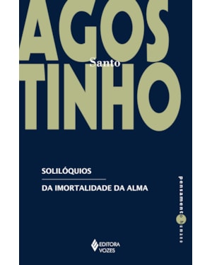 SOLILÓQUIOS: DA IMORTALIDADE DA ALMA
