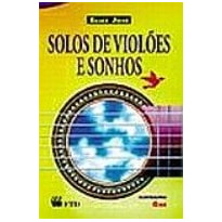 SOLOS DE VIOLOES E SONHOS