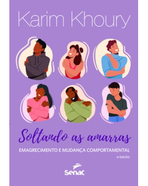 SOLTANDO AS AMARRAS: EMAGRECIMENTO E MUDANÇA COMPORTAMENTAL