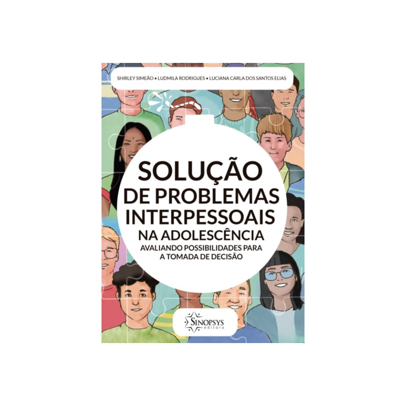 Solução de problemas interpessoais na adolescência: avaliando possibilidades para a tomada de decisão