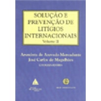 SOLUÇÃO E PREVENÇÃO DE LITÍGIOS INTERNACIONAIS