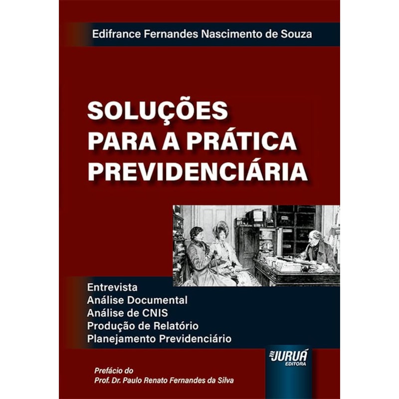 SOLUÇÕES PARA A PRÁTICA PREDENCIÁRIA
