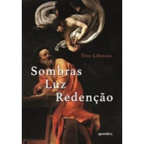 SOMBRA, LUZ E REDENÇÃO