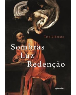 Sombra, luz e redenção