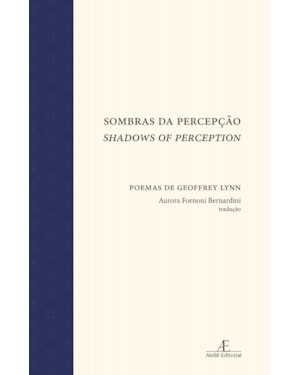 SOMBRAS DA PERCEPÇÃO: POEMAS DE GEOFFREY LYNN