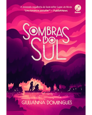 SOMBRAS DO SUL (VOL. 2 LUZES DO NORTE)