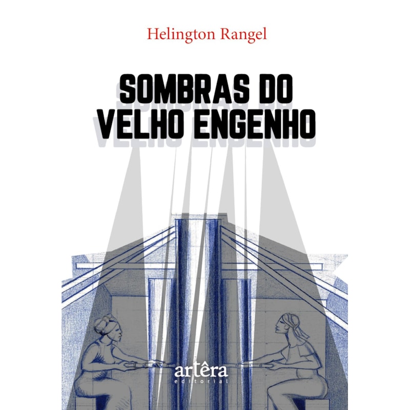 SOMBRAS DO VELHO ENGENHO