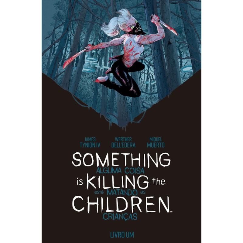 Something is Killing the Children - Alguma Coisa está Matando as Crianças vol. 1 - 2ª edição