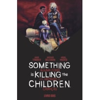 Something is killing the children - Alguma coisa está matando as crianças vol. 2 - 2º edição