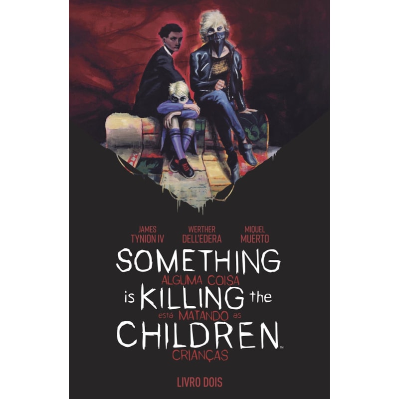 Something is Killing the Children - Alguma Coisa está Matando as Crianças vol. 2 - 2º edição