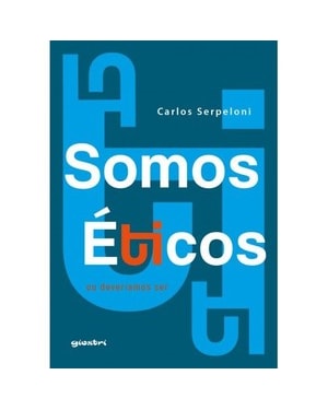 Somos éticos: ou deveríamos ser