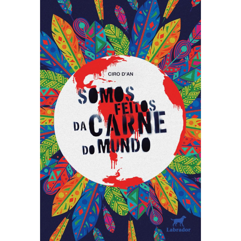 SOMOS FEITOS DA CARNE DO MUNDO