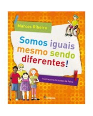 Somos iguais mesmo sendo diferentes!