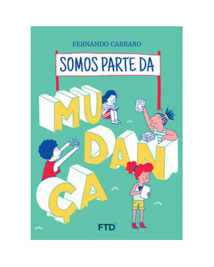SOMOS PARTE DA MUDANÇA