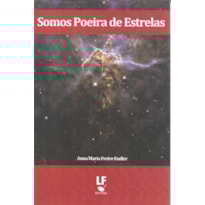 SOMOS POEIRA DE ESTRELAS