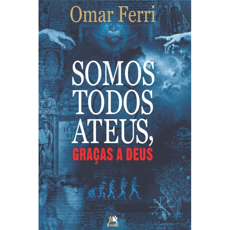 SOMOS TODOS ATEUS, GRAÇAS A DEUS