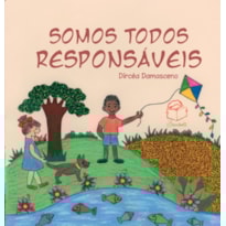 SOMOS TODOS RESPONSÁVEIS