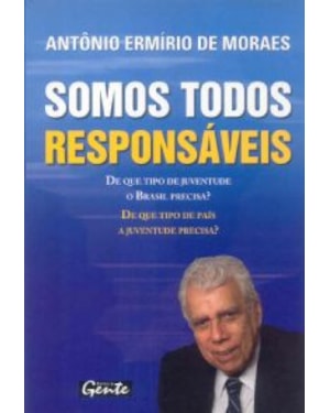 SOMOS TODOS RESPONSAVEIS - DE QUE TIPO DE JUVENTUDE...