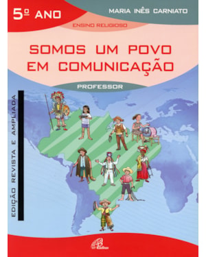 Somos um povo em comunicação - 5º ano (livro do professor): edição revista e ampliada
