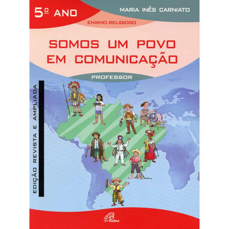 Somos um povo em comunicação - 5º ano (livro do professor): edição revista e ampliada