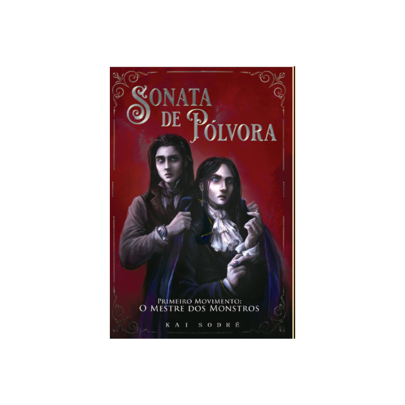 SONATA DE PÓLVORA: PRIMEIRO MOVIMENTO